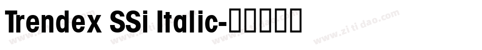 Trendex SSi Italic字体转换
